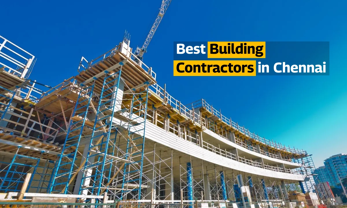 Best Building Contractors in Chennai